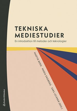 ISBN 9789144181172 Tekniska mediestudier