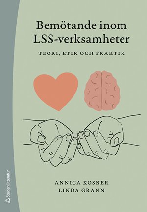 ISBN 9789144181325 Bemötande inom LSS-verksamheter