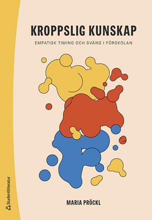 ISBN 9789144181837 Kroppslig kunskap