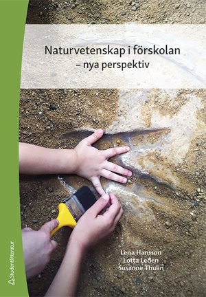 ISBN 9789144181851 Naturvetenskap i förskolan - nya perspektiv