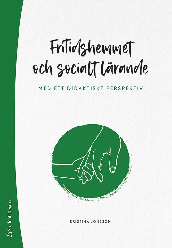 ISBN 9789144182650 Fritidshemmet och socialt lärande