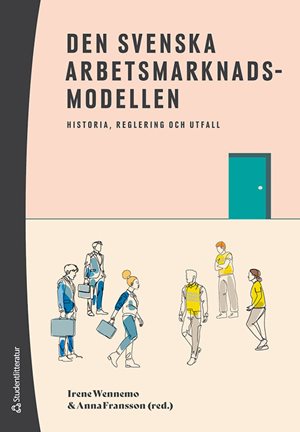ISBN 9789144182926 Den svenska arbetsmarknadsmodellen