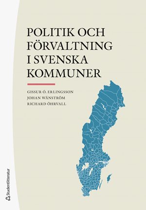 ISBN 9789144183138 Politik och förvaltning i svenska kommuner
