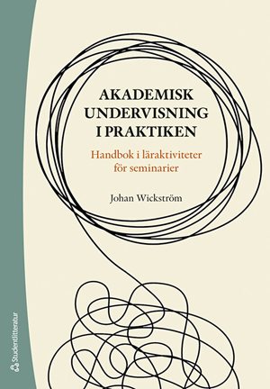 ISBN 9789144183282 Akademisk undervisning i praktiken