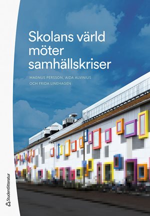 ISBN 9789144183565 Skolans värld möter samhällskriser