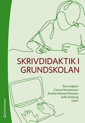ISBN 9789144183824 Skrivdidaktik i grundskolan
