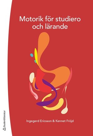 ISBN 9789144183862 Motorik för studiero och lärande
