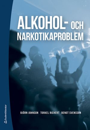 ISBN 9789144184036 Alkohol- och narkotikaproblem