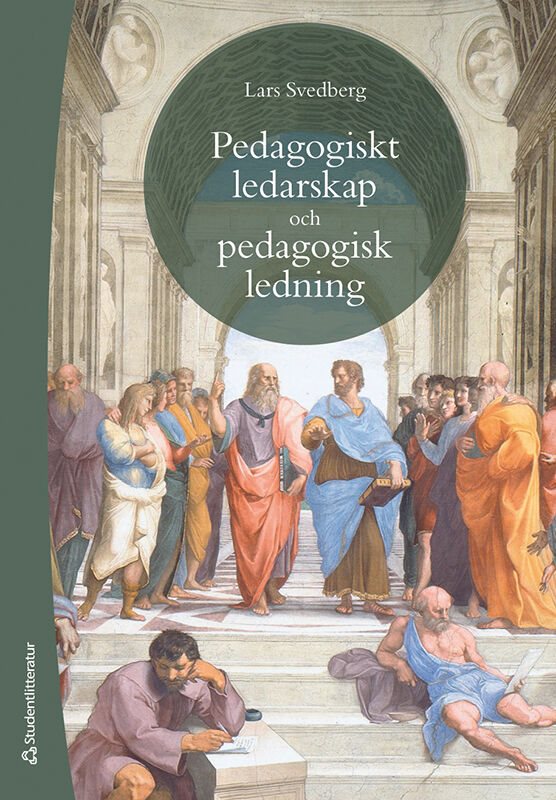 ISBN 9789144184470 Pedagogiskt ledarskap och pedagogisk ledning
