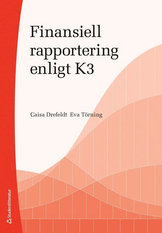 ISBN 9789144184531 Finansiell rapportering enligt K3