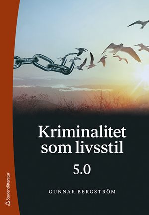 ISBN 9789144185507 Kriminalitet som livsstil 5.0