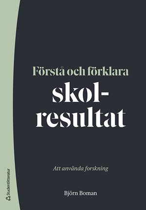 ISBN 9789144185569 Förstå och förklara skolresultat