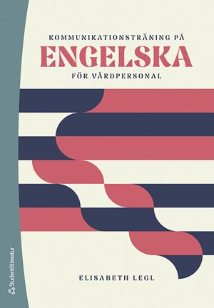 ISBN 9789144186009 Kommunikationsträning på engelska för vårdpersonal