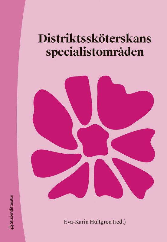 ISBN 9789144186528 Distriktssköterskans specialistområden