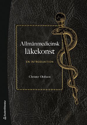 ISBN 9789144186634 Allmänmedicinsk läkekonst