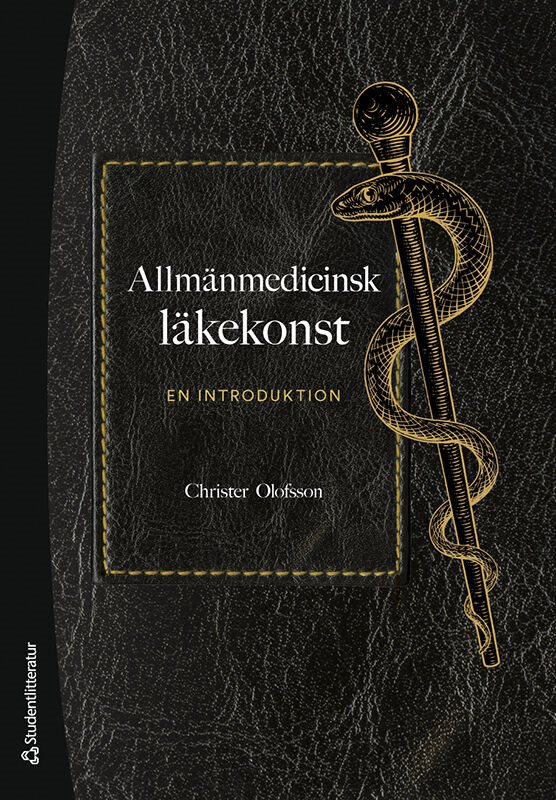 ISBN 9789144186634 Allmänmedicinsk läkekonst