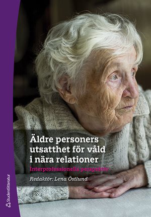 ISBN 9789144186771 Äldre personers utsatthet för våld i nära relationer