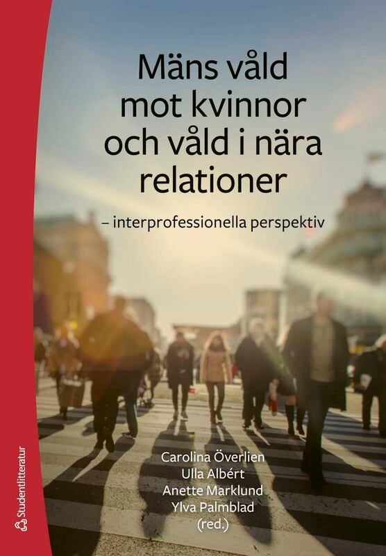 ISBN 9789144187600 Mäns våld mot kvinnor och våld i nära relationer