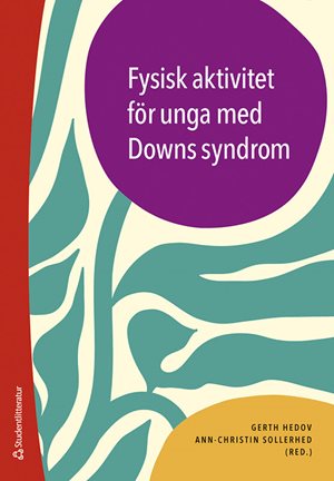 ISBN 9789144187624 Fysisk aktivitet för unga med Downs syndrom