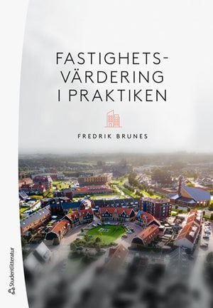 ISBN 9789144187945 Fastighetsvärdering i praktiken
