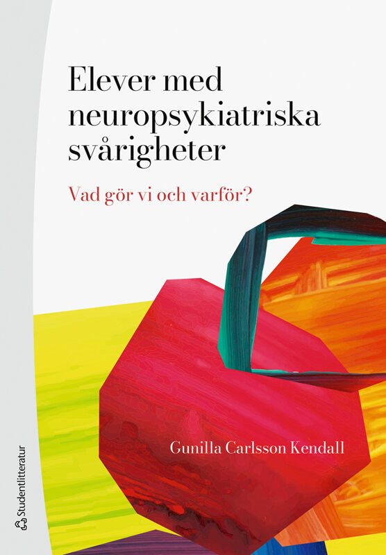 ISBN 9789144187976 Elever med neuropsykiatriska svårigheter