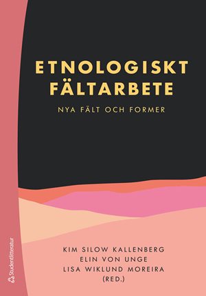 ISBN 9789144188652 Etnologiskt fältarbete