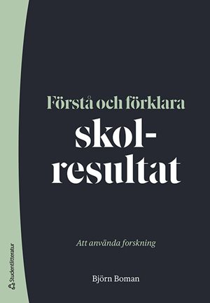 ISBN 9789144188720 Förstå och förklara skolresultat