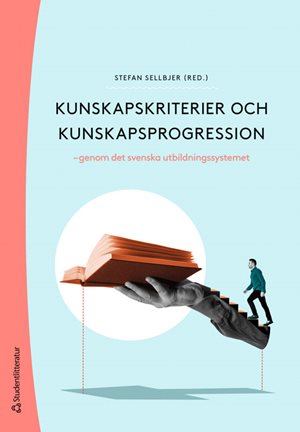 ISBN 9789144188744 Kunskapskriterier och kunskapsprogression