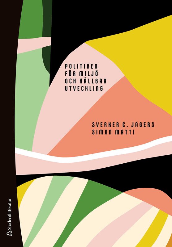 ISBN 9789144188768 Politiken för miljö och hållbar utveckling