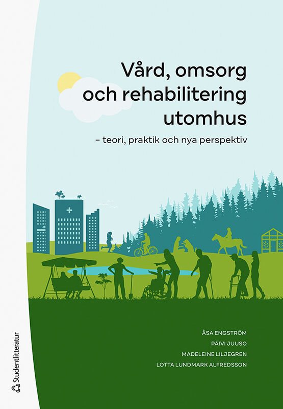 ISBN 9789144188997 Vård, omsorg och rehabilitering utomhus