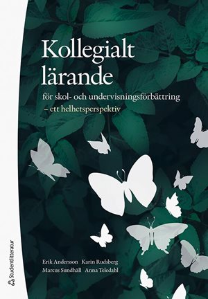ISBN 9789144189437 Kollegialt lärande för skol- och undervisningsförbättring