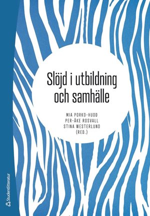 ISBN 9789144189987 Slöjd i utbildning och samhälle