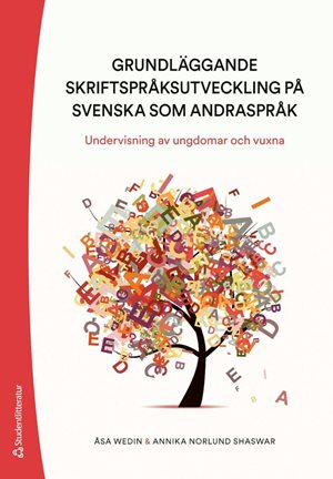 ISBN 9789144190440 Grundläggande skriftspråksutveckling på svenska som andraspråk