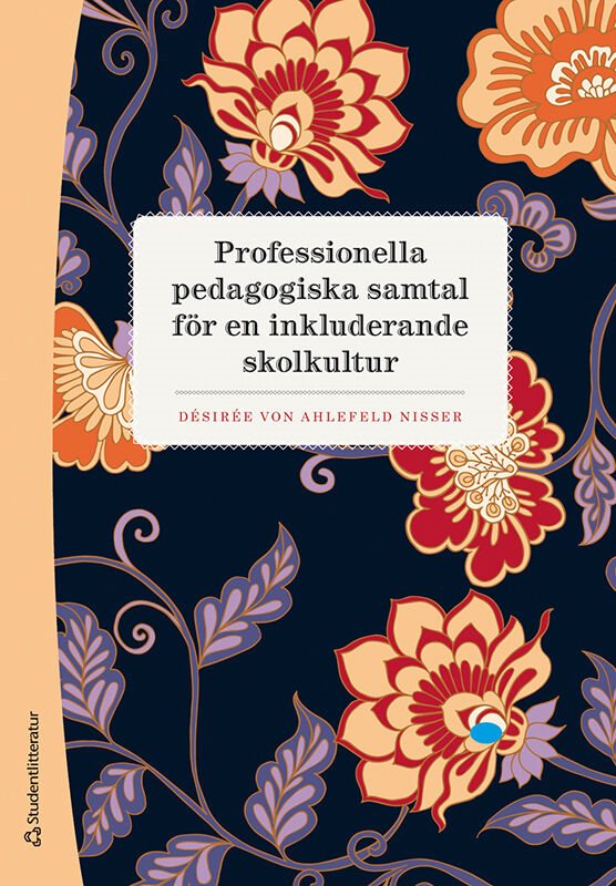 ISBN 9789144190532 Professionella pedagogiska samtal för en inkluderande skolkultur