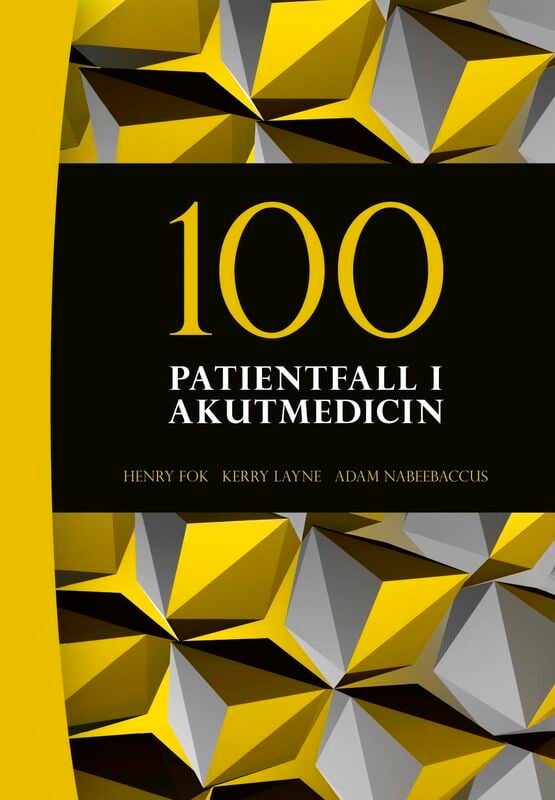 ISBN 9789144190822 100 patientfall i akutmedicin