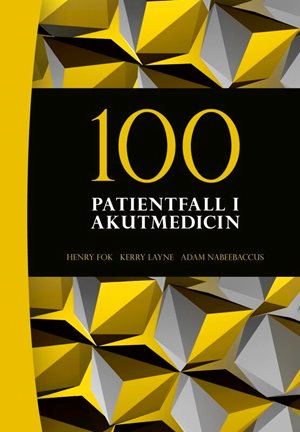 ISBN 9789144190822 100 patientfall i akutmedicin
