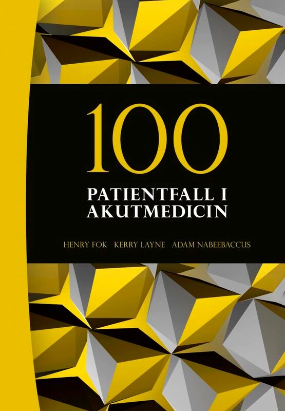 ISBN 9789144190822 100 patientfall i akutmedicin