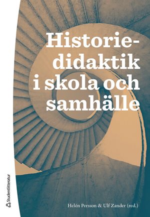 ISBN 9789144190884 Historiedidaktik i skola och samhälle