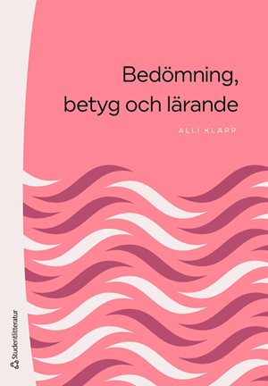 ISBN 9789144191027 Bedömning, betyg och lärande