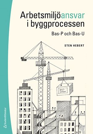ISBN 9789144191126 Arbetsmiljöansvar i byggprocessen