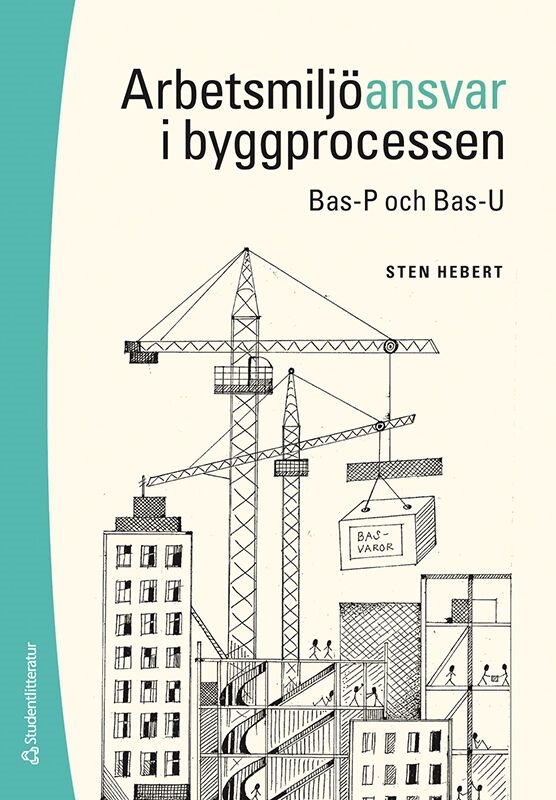 ISBN 9789144191126 Arbetsmiljöansvar i byggprocessen