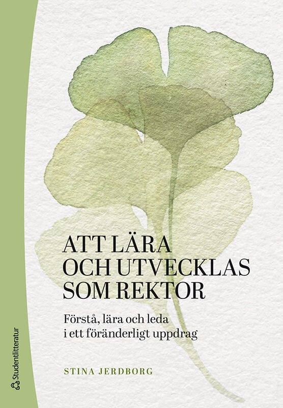 ISBN 9789144191256 Att lära och utvecklas som rektor