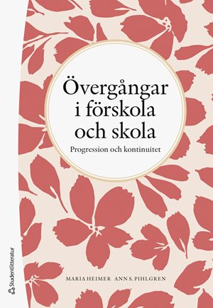 ISBN 9789144191720 Övergångar i förskola och skola