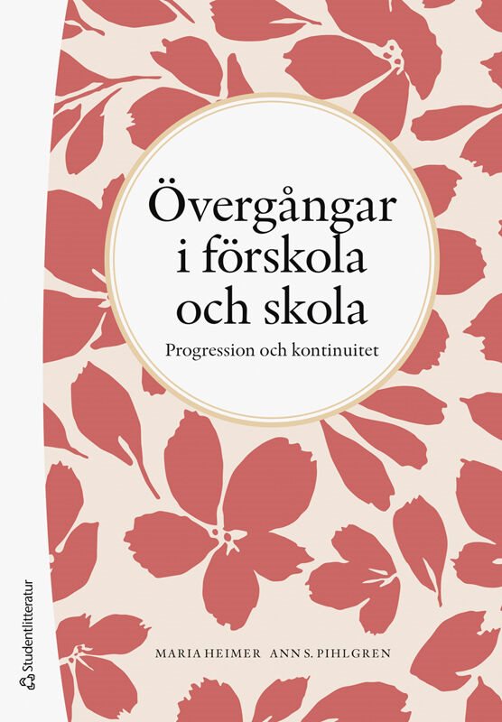 ISBN 9789144191720 Övergångar i förskola och skola
