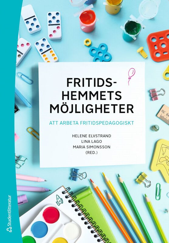 ISBN 9789144192604 Fritidshemmets möjligheter