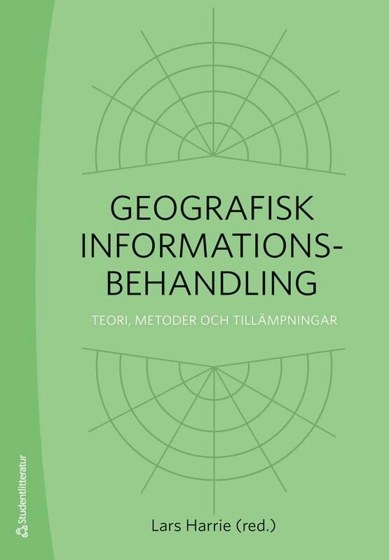 ISBN 9789144193595 Geografisk informationsbehandling
