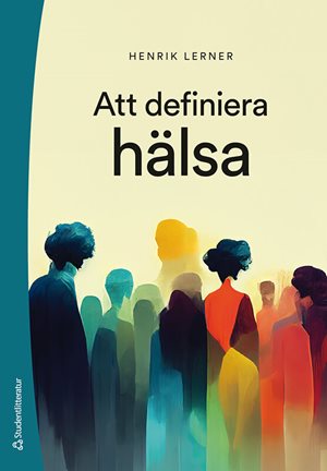 ISBN 9789144193724 Att definiera hälsa