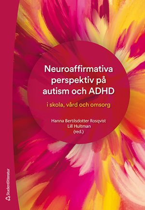ISBN 9789144193731 Neuroaffirmativa perspektiv på autism och ADHD