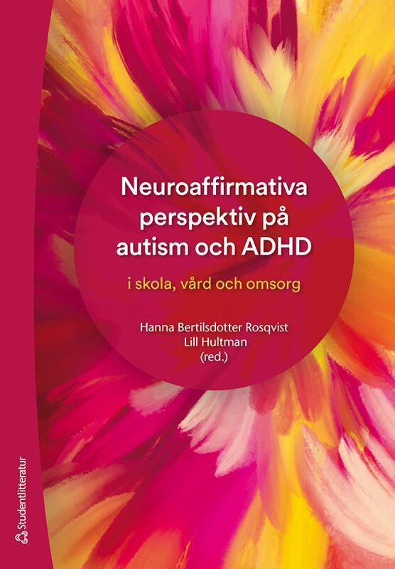 ISBN 9789144193731 Neuroaffirmativa perspektiv på autism och ADHD