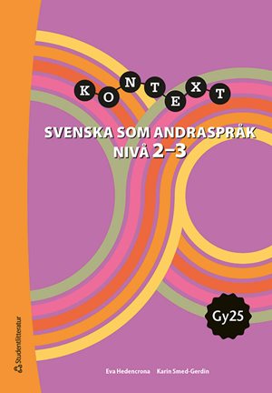 ISBN 9789144193755 Kontext Svenska som andraspråk nivå 2-3 Elevpaket - Tryckt+ Digitalt 36 mån
